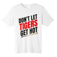 DonT Let Tiger Get Hot Tall Fusion ChromaSoft Performance T-Shirt