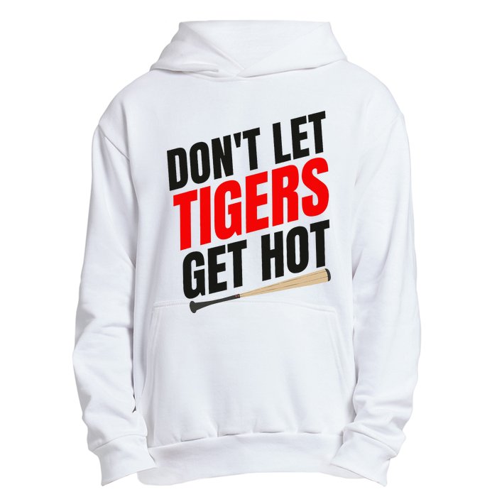 DonT Let Tiger Get Hot Urban Pullover Hoodie