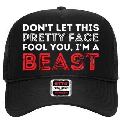 Dont Let This Pretty Face Fool You Wrestling Wrestler High Crown Mesh Back Trucker Hat