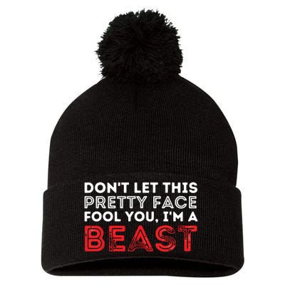 Dont Let This Pretty Face Fool You Wrestling Wrestler Pom Pom 12in Knit Beanie