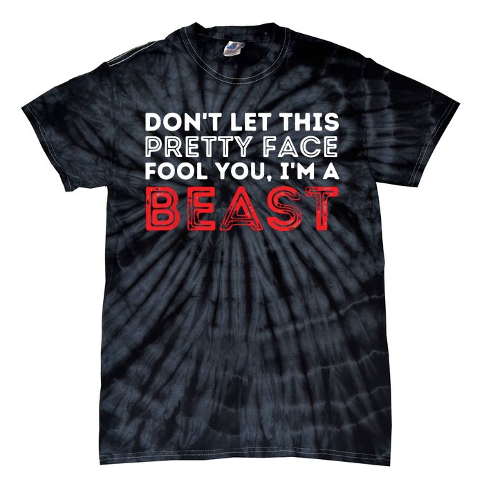 Dont Let This Pretty Face Fool You Wrestling Wrestler Tie-Dye T-Shirt