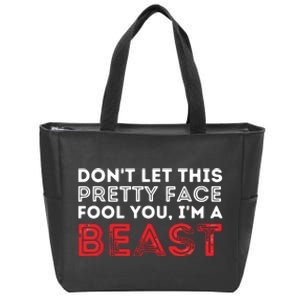 Dont Let This Pretty Face Fool You Wrestling Wrestler Zip Tote Bag