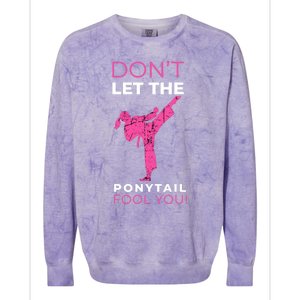 Dont Let The Ponytail Fool You Funny For Karate Girl Colorblast Crewneck Sweatshirt