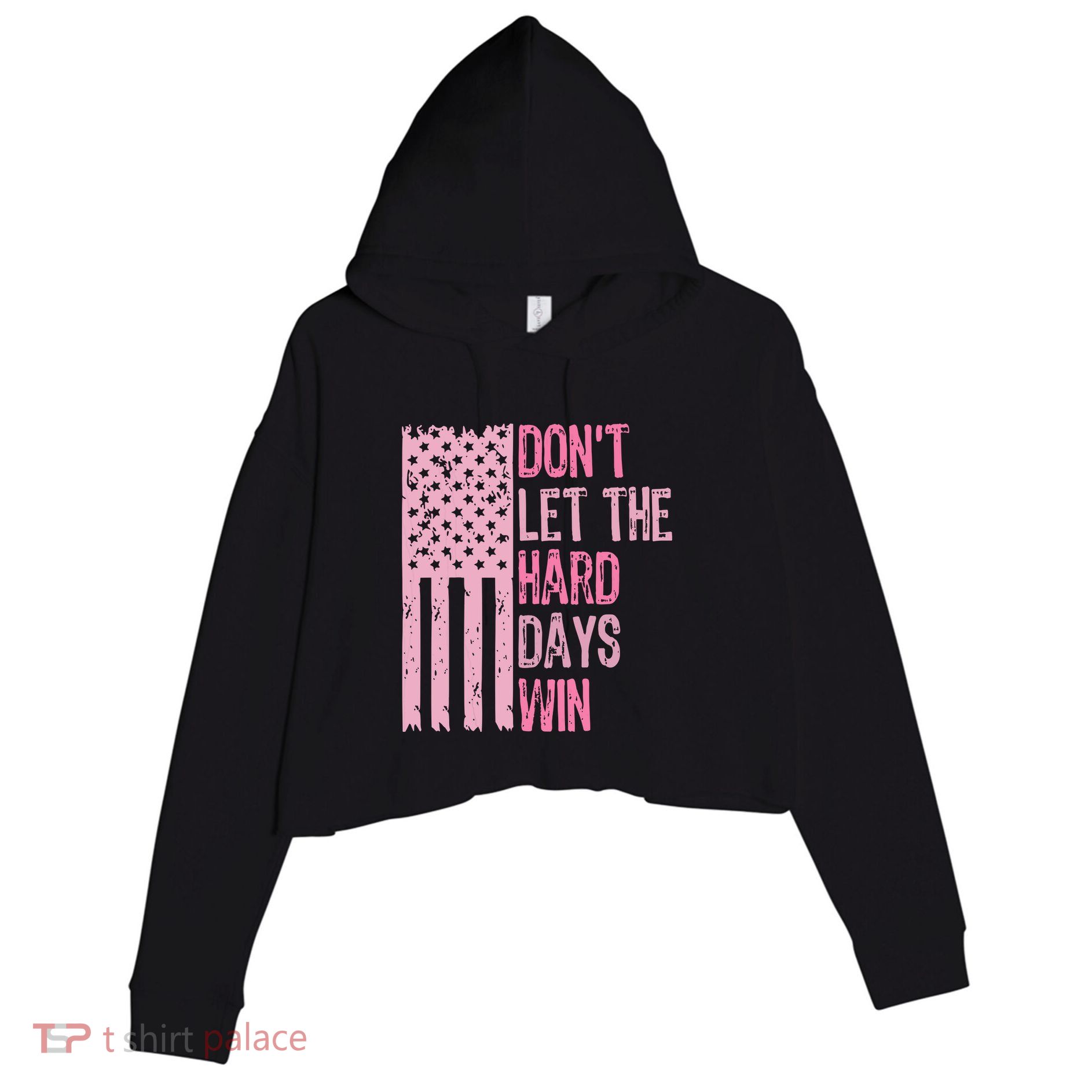 Dont Let The Hard Days Win Funny Inspirational Sayings Crop Fleece Hoodie