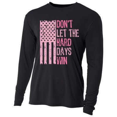 Dont Let The Hard Days Win Funny Inspirational Sayings Cooling Performance Long Sleeve Crew