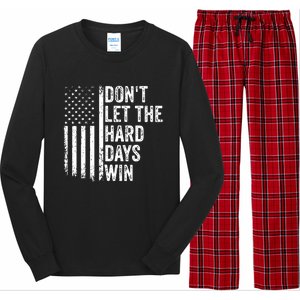 Dont Let The Hard Days Win Quote Long Sleeve Pajama Set