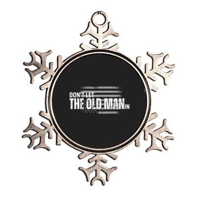 DonT Let The Old Man In Vintage Funny Metallic Star Ornament