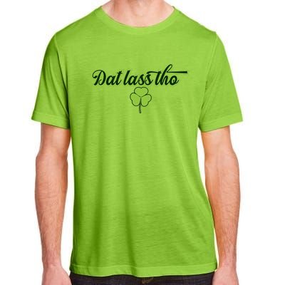 Dat Lass Tho Irish Shamrock Funny St. Patrick's Day Gift Adult ChromaSoft Performance T-Shirt