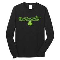 Dat Lass Tho Irish Shamrock Funny St. Patrick's Day Gift Long Sleeve Shirt