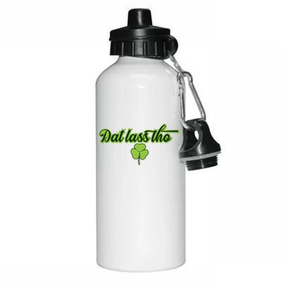 Dat Lass Tho Irish Shamrock Funny St. Patrick's Day Gift Aluminum Water Bottle