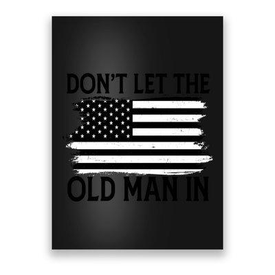 Dont Let The Old Man In Vintage American Flag Poster