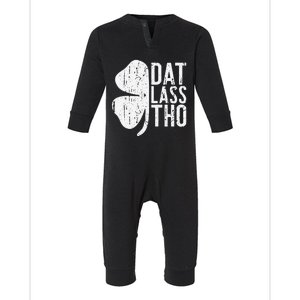 Dat Lass Tho Saint Patrick's Day Infant Fleece One Piece