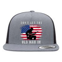 Dont Let The Old Man In Vintage American Flag Flat Bill Trucker Hat