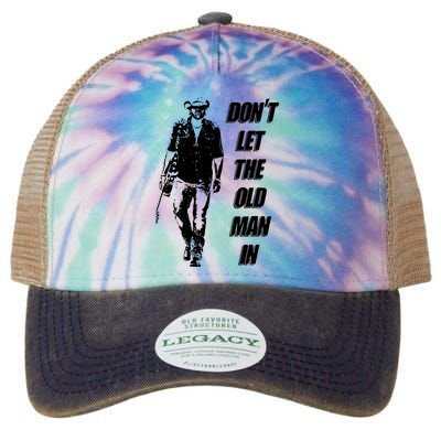 DonT Let The Old Man In Legacy Tie Dye Trucker Hat