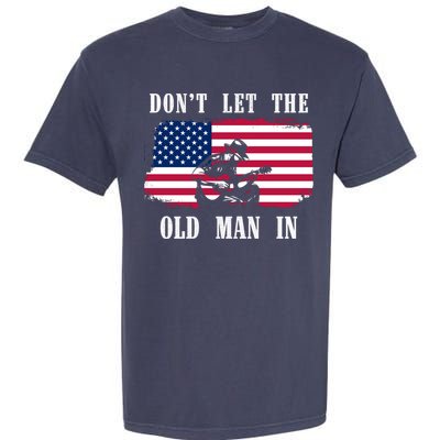 Dont Let The Old Man In Vintage American Flag Garment-Dyed Heavyweight T-Shirt