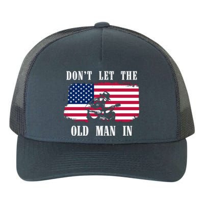 Dont Let The Old Man In Vintage American Flag Yupoong Adult 5-Panel Trucker Hat