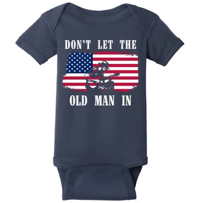 Dont Let The Old Man In Vintage American Flag Baby Bodysuit