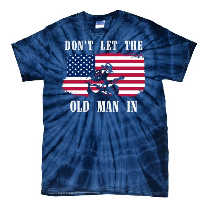 Dont Let The Old Man In Vintage American Flag Tie-Dye T-Shirt