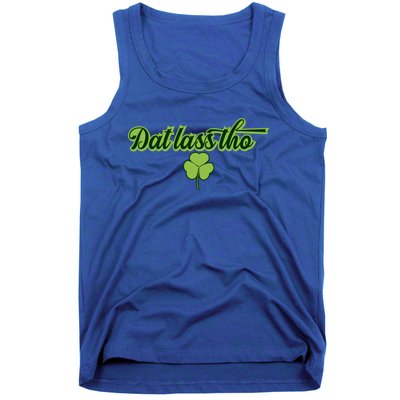 Dat Lass Tho Irish Shamrock Funny St Patrick's Day Gift Tank Top