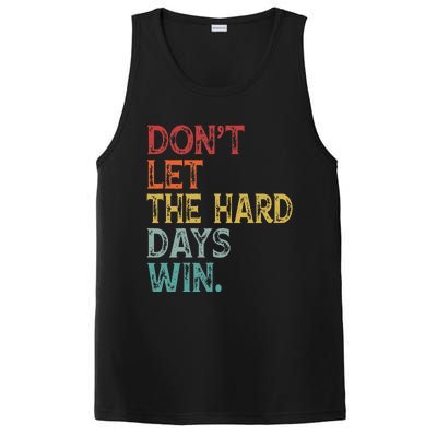 Dont Let The Hard Days Win PosiCharge Competitor Tank