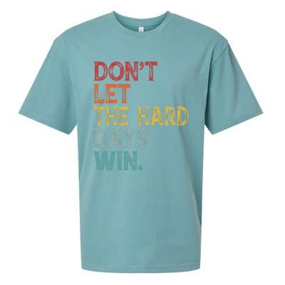 Dont Let The Hard Days Win Sueded Cloud Jersey T-Shirt