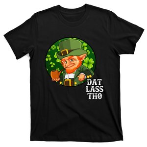 Dat Lass Tho Funny Irish St. Patricks Day T-Shirt