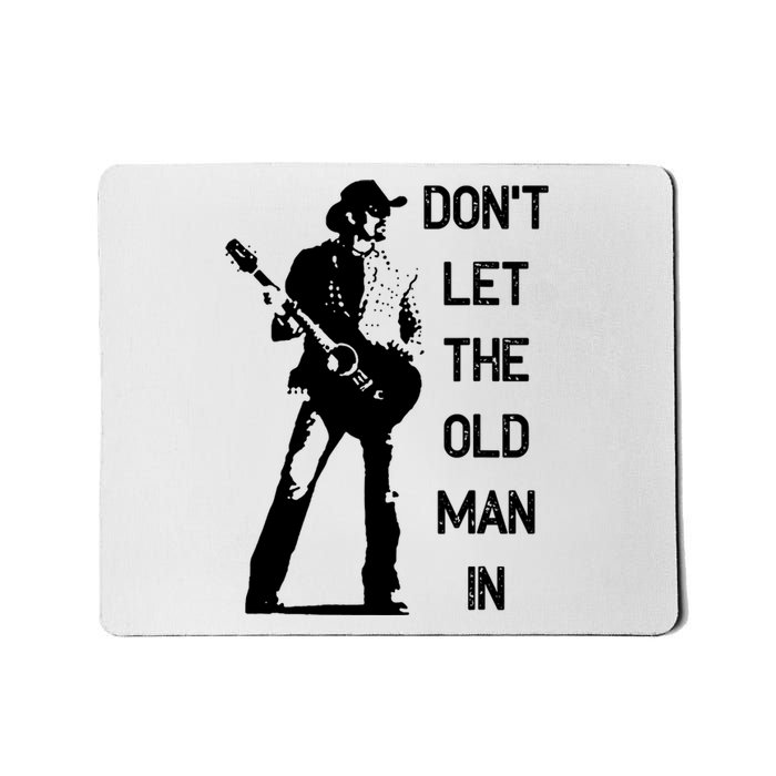 DonT Let The Old Man In Vintage Standing With A Guitar Mousepad