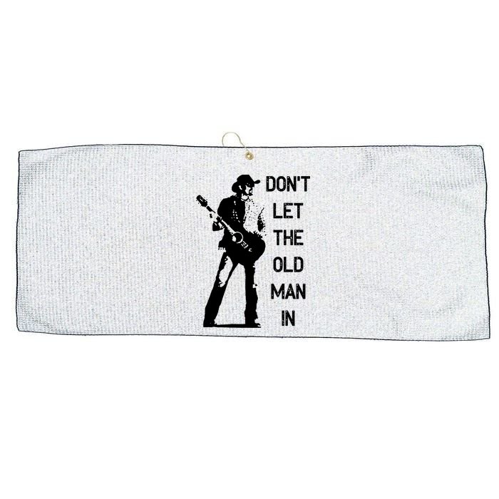 DonT Let The Old Man In Vintage Standing With A Guitar Large Microfiber Waffle Golf Towel