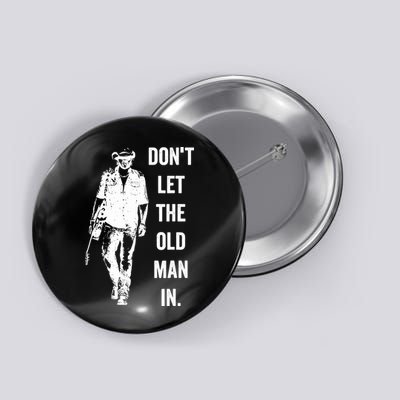 DonT Let The Old Man In Vintage Standing With A Guitar Button