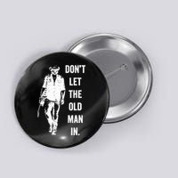 DonT Let The Old Man In Vintage Standing With A Guitar Button