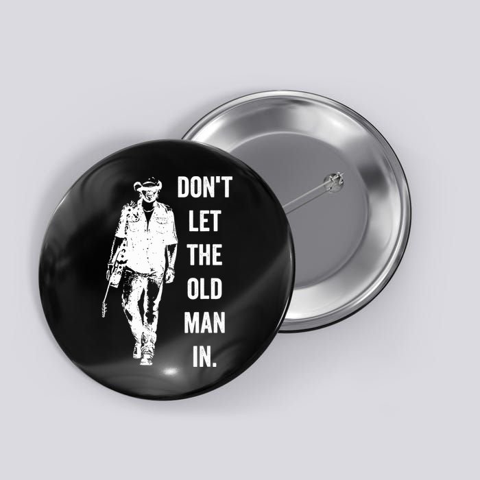 DonT Let The Old Man In Vintage Standing With A Guitar Button