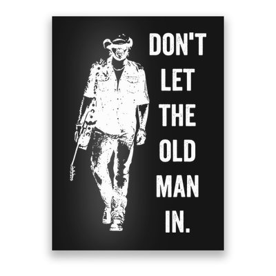 DonT Let The Old Man In Vintage Standing With A Guitar Poster