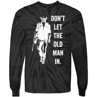 DonT Let The Old Man In Vintage Standing With A Guitar Tie-Dye Long Sleeve Shirt