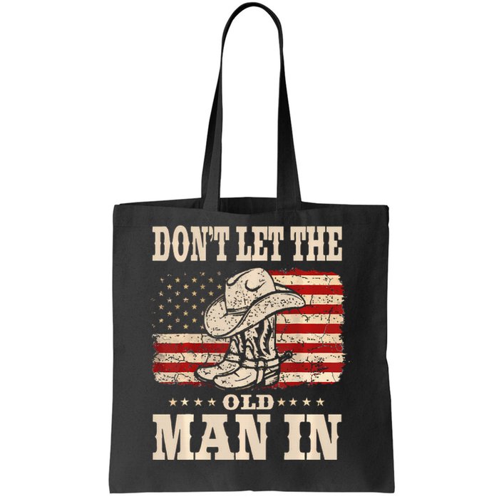 DonT Let The Old Man In American Flag Tote Bag