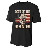 DonT Let The Old Man In American Flag Performance Sprint T-Shirt