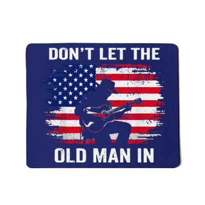 DonT Let The Old Man In Vintage American Flag Mousepad