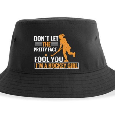 Don´T Let The Pretty Face Foll You I´M A Hockey Cool Gift Sustainable Bucket Hat