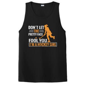 Don´T Let The Pretty Face Foll You I´M A Hockey Cool Gift PosiCharge Competitor Tank