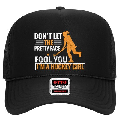 Don´T Let The Pretty Face Foll You I´M A Hockey Cool Gift Trucker Hat