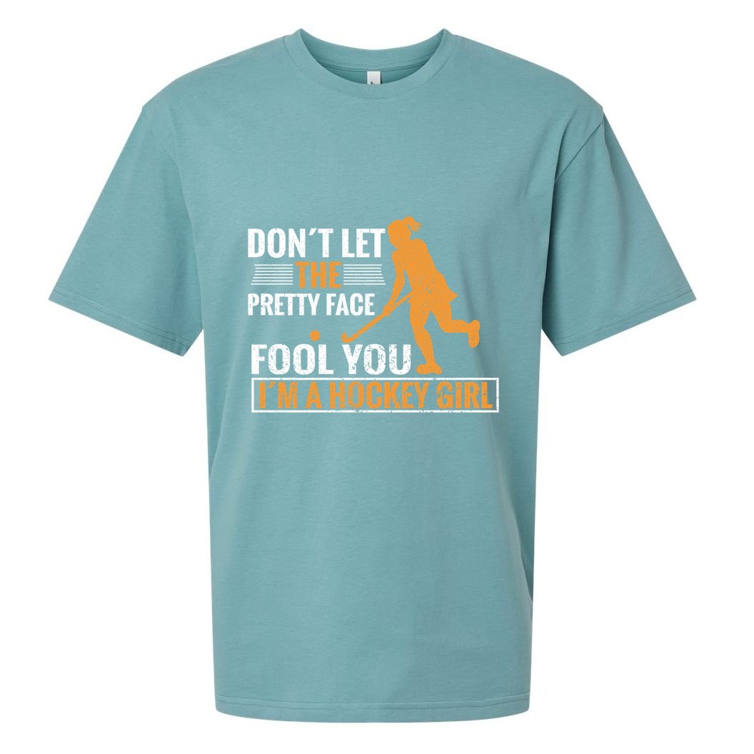 Don´T Let The Pretty Face Foll You I´M A Hockey Cool Gift Sueded Cloud Jersey T-Shirt