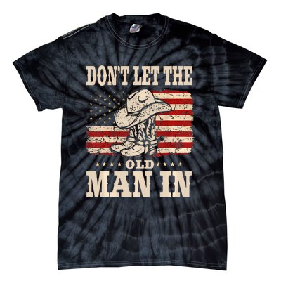 DonT Let The Old Man In American Flag Tie-Dye T-Shirt