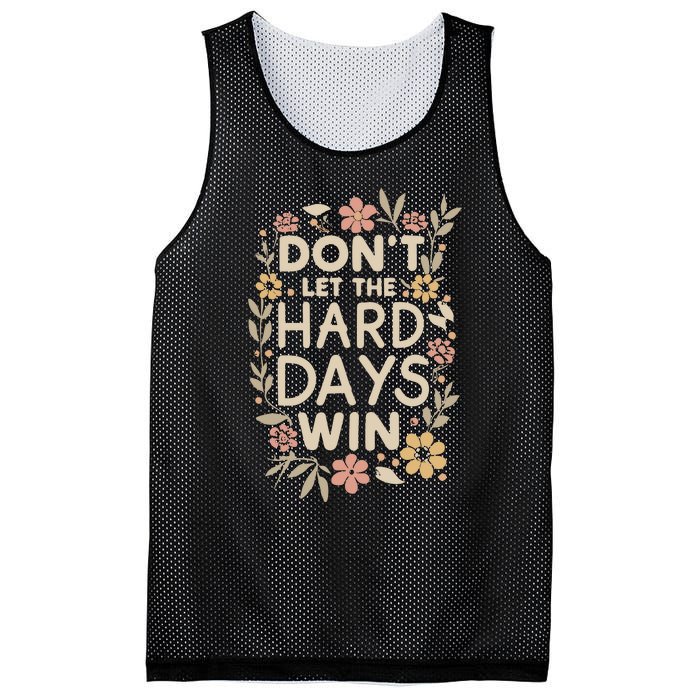 Don’T Let The Hard Days Win Mesh Reversible Basketball Jersey Tank