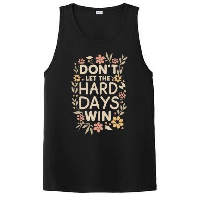 Don’T Let The Hard Days Win PosiCharge Competitor Tank