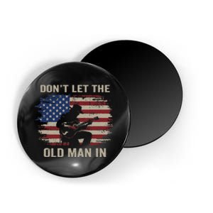 DonT Let The Old Man In Cowboy Us Flag Magnet