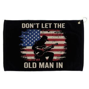 DonT Let The Old Man In Cowboy Us Flag Grommeted Golf Towel