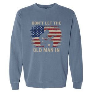 DonT Let The Old Man In Cowboy Us Flag Garment-Dyed Sweatshirt