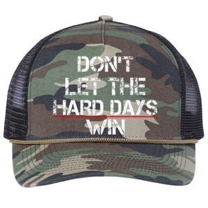 DonT Let The Hard Days Win Retro Rope Trucker Hat Cap