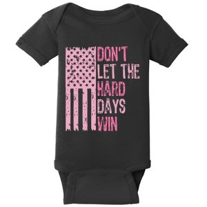 DonT Let The Hard Days Win For Mental Health Baby Bodysuit