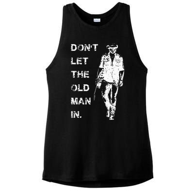 DonT Let The Old Man In Vintage Ladies PosiCharge Tri-Blend Wicking Tank