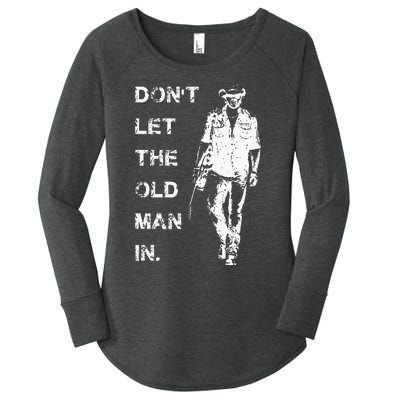 DonT Let The Old Man In Vintage Women's Perfect Tri Tunic Long Sleeve Shirt